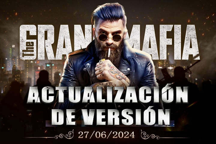 Cabecera the grand mafia top actualización de versión 27-06-2024